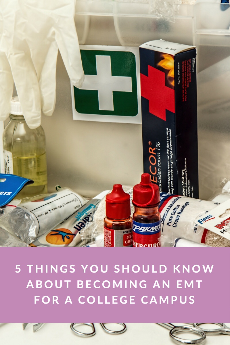 5 Things You Should Know About Becoming An EMT For A College Campus